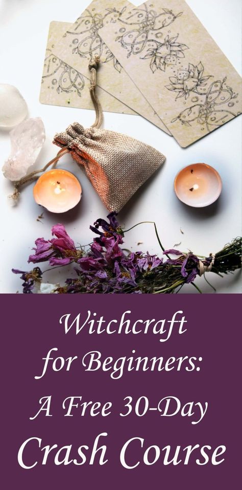 Beginning Witchcraft: A Free 30-Day Crash Course - Moody Moons Witch Info, Urban Witch, Spiritual Witch, Witchy Business, Beginner Witch, Witch Board, Witchy Tips, Celestial Magic, Traditional Witchcraft