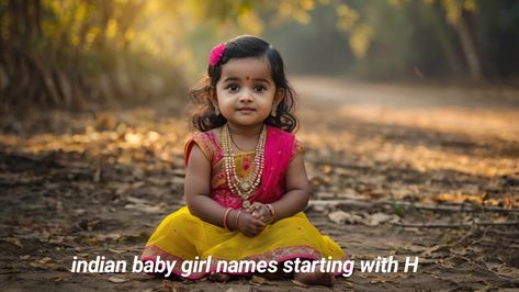 Unique indian baby girl names starting with H That Will Make Your Girl Stand Out Girl Names Unique Indian, Baby Girl Names Unique Indian, Tamil Baby Names, Indian Girl Names, Girl Names Unique, Indian Baby Girl Names, Hindu Names, Indian Baby Girl, Indian Names