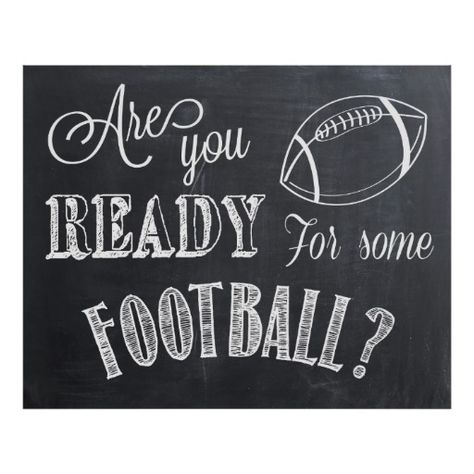 Are you Ready for some Football? chalkboard writing Sign Print . cool poster for a bar or superbowl theme party Cheer Posters, Chalkboard Writing, Cheer Signs, Football Banner, Football Signs, Football Cheer, Chalkboard Designs, Golf Quotes, Football Themes