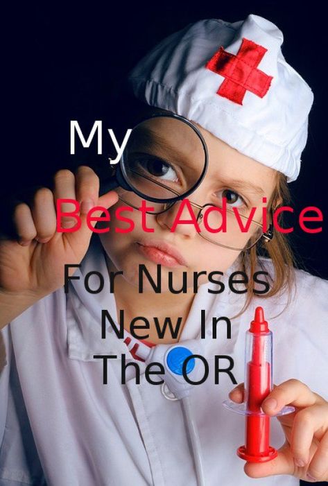 This article is my best advice to new nurses in the OR. Most of the advice is for the circulating role. Although, much of it pertains to the scrub role also. Operating Room Nurse Humor, Circulating Nurse, Registered Nurse School, Perioperative Nursing, Operating Room Nurse, Nurse Midwife, Surgical Nursing, Happy Nurses Week, Funny Nurse Quotes