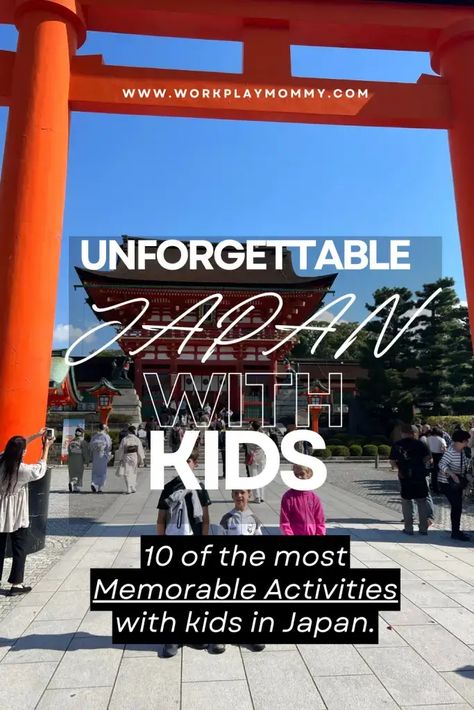 Ten Unforgettable Experiences in Japan with Kids – Work. Play. Mommy. Family Vacation To Japan, Japan Itinerary With Kids, Family Trip To Japan, Japan Travel With Kids, Korea Vacation, Japan With Kids, Kids Work, Japan Itinerary, Japan Vacation