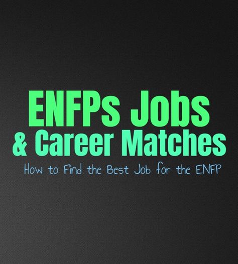 Enfp Careers Best Jobs, Enfp Jobs Career, Enfp Best Match, Enfp Career, Enfp Jobs, Famous Enfp, Campaigner Personality, Mbti Enfp, Energy Profiling