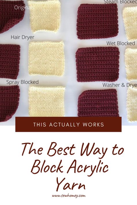 The Best Way to Block Acrylic Yarn How To Block Acrylic Yarn Crochet, Blocking Acrylic Yarn Crochet, Blocking Crochet Sweater, Blocking Crochet Blanket, How To Soften Acrylic Yarn, Blocking Acrylic Yarn, Crochet Blocking How To, Acrylic Yarn Knitting Projects, How To Block Knitting