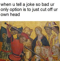 #medievalmemes #revivalclothing #medieval #medievalhumor Funny Medieval, Medieval Memes, Ancient Memes, History Humour, Art History Memes, Classic Memes, Historical Humor, Funny Art History, Classical Art Memes