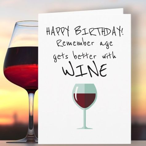 Remember Age Gets Better With Wine Happy Birthday Card from #Ricaso Happy Birthday to you, have a drink.. https://www.zazzle.com/remember_age_gets_better_with_wine_happy_birthday_card-137523640695203285 #birthday #birthdaycard #agegetsbetterwithwine #wine #age #happybirthday #funnybirthday #funny #humor #birthdayhumor #humorcard #funnycard #zazzlemade Diy Birthday For Mom, Wine Birthday Cards, Happy Birthday Wine, Wine Birthday, Wine Funny, Happy Birthday Card Funny, Happy Birthday Wishes Cards, Birthday Cards For Mom, 29th Birthday