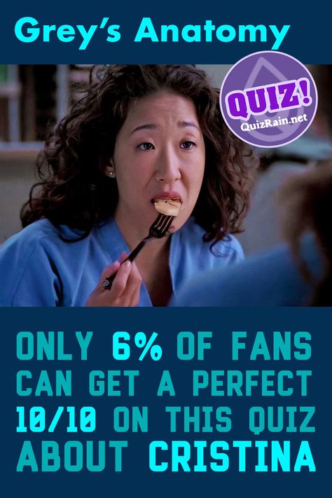 Answer all questions and you will find out how well you know Cristina Yang from "Grey's Anatomy". #greysanatomy #tvshow #quiz Greys Anatomy Codes, Greys Anatomy Nicknames, Crowen Grey's Anatomy, Greys Anatomy Relationships Chart, Greys Anatomy Quizes Buzzfeed, Greys Anatomy Quizzes, Greys Anatomy Party, Greys Anatomy Workout, Funny Greys Anatomy