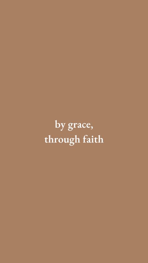 Beige Aesthetic Wallpaper Bible Verse, Bible Asethic Wallpaper, By Grace Through Faith Wallpaper Aesthetic, Beige Bible Verse Wallpaper, Tan Christian Wallpaper, Biblical Quotes Aesthetic, Fall God Wallpaper, Brown Christian Wallpaper Aesthetic, Beige Bible Verse Aesthetic