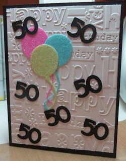 The idea for this handmade birthday card will work for any age!  The embossed background could be exchanged for patterned paper.  Just add balloons! 50th Birthday Cards Handmade, Male 50th Birthday Cards, 50th Birthday Card, Homemade Birthday Cards, 50th Birthday Cards, Masculine Birthday Cards, Bday Cards, Cricut Cards, Birthday Cards For Men