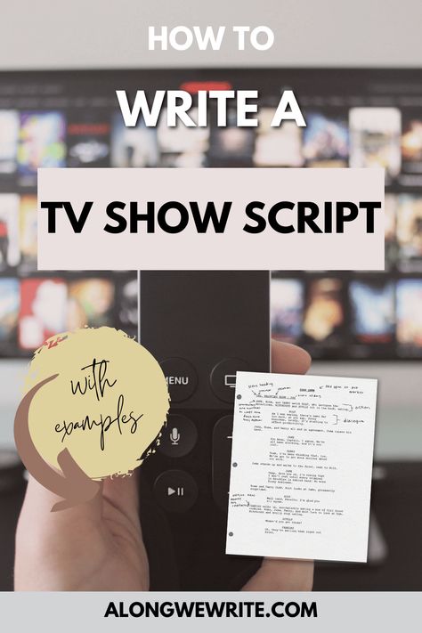 How To Write A Script For A Tv Show, How To Write A Tv Series, How To Write A Script, Tv Show Writing, Script Writing Format, Movie Writing, Write A Script, Comedy Scripts, Information Writing