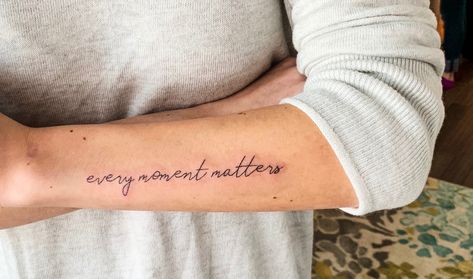 Delicate minimalist font tattoo. Every moment matters. Every Moment Matters Tattoo, Minimal Tattoo Font, Moment Tattoo, Font Tattoo, Every Moment Matters, Cursive Tattoos, Minimalist Font, Font Typography, Tattoo Font