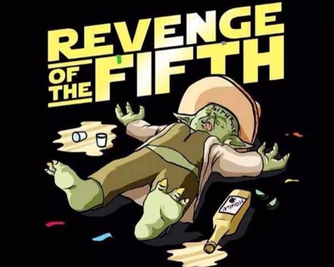 Tequila Beats Yoda | Revenge of the Fifth | Know Your Meme Revenge Of The Fifth, Star Wars History, May The Fourth Be With You, May The Fourth, May The 4th, May The 4th Be With You, Star Wars Day, 10 Funniest, Star Wars Film