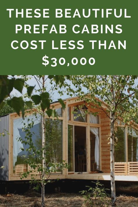 These Beautiful Prefab Cabins Cost Less than $30,000 - This is a great good option for those of us on a budget! Affordable Prefab Cabin | Cabin on a Budget | Cabin Living | Tiny Home Living Cabin On A Budget, Prefab Cabin Kits, Prefab Home Kits, Affordable Prefab Homes, Tiny Home Living, Prefab Cabins, Cabin Kits, Cabin Living, House Hunters