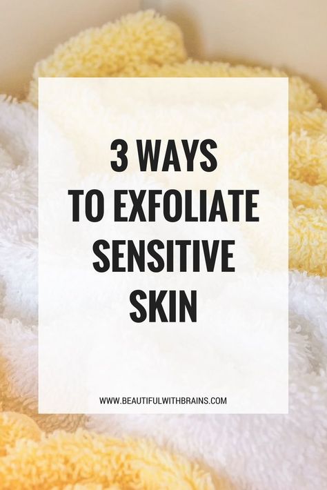 3 ways to exfoliate sensitive skin #skincare #sensitiveskin #skincaretip #skincarehack #exfoliation Skin Care Routine Products, Sensitive Skin Care Routine, Skin Care Routine For 20s, Care Care, Sensitive Skin Care, Oily Skin Care, Dry Skin Care, Exfoliate Face, Skin Skincare