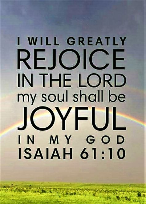 Isaiah 61 10, Rejoice In The Lord, Faith Verses, Book Of Isaiah, Father Son Holy Spirit, Isaiah 61, Bible Verses Kjv, Life Verses, Bible Verse Background