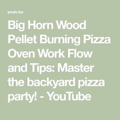 Big Horn Wood Pellet Burning Pizza Oven Work Flow and Tips: Master the backyard pizza party! - YouTube Bighorn Pizza Oven Recipes, Outdoor Pizza Oven Recipes, Backyard Pizza Party, Pizza Oven Recipes, Gas Pizza Oven, Wood Pizza, Outdoor Pizza Oven, Wood Pellet, Outdoor Pizza