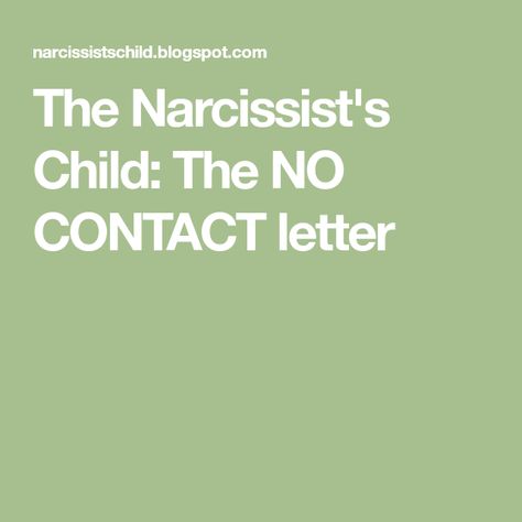 The Narcissist's Child: The NO CONTACT letter Narcissistic Family Member, Narcissistic Mother In Law, Narcissistic Sister, Respect Your Boundaries, Go No Contact, Mother In Law Quotes, Parenting Adult Children, Narcissistic Family, Narcissistic People