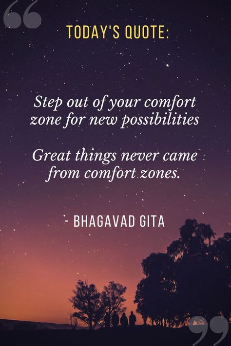 Step out of your comfort zone for new possibilities. - Great things never came from comfort zones. Lao Tzu Quotes Wisdom, Spiritual Motivational Quotes, Clever Pick Up Lines, Connecting Words, Quitting Quotes, Bhagwat Geeta, Geeta Quotes, Today's Quote, Buddha Quotes Inspirational