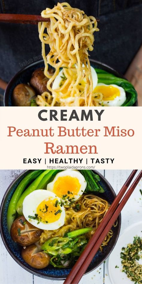 Bored of the same old ramen pack seasoning? Change your ramen game with this creamy peanut butter miso ramen recipe! This ramen is super easyto make and is packed with a ton of flavor. Eat it as is or top it with your favorite veggies and meat! It's a great ramen recipe for all those that don't want to wait a long time to make a good broth and just want a tasty snack or dinner! | Two Plaid Aprons | Peanut Butter Sauce | #ramen #noodle #recipes #bowlfood #asianfood #whole30 Creamy Peanut Miso Ramen, Miso Ramen Recipe, Peanut Butter Ramen, Udon Recipe, Ramen Recipes Easy, Ramen Broth, Soup Ramen, Miso Ramen, Ramen Recipe