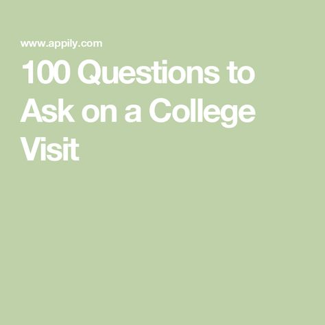 100 Questions to Ask on a College Visit Questions To Ask College Coaches, 100 Questions To Ask, College Acceptance, College Visit, College Search, College Majors, 100 Questions, Freshman College, Student Resources