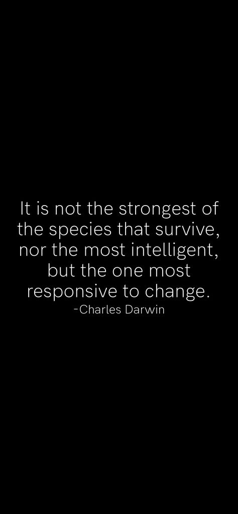 Charles Darwin Quotes, Darwin Theory, Motivation App, Charles Darwin, Meaningful Words, Self Love Quotes, Powerful Words, Personal Message, Success Quotes