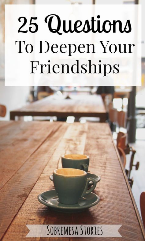 Do you wish you could deepen your friendships Asking these 25 questions can make a huge difference! Christian Friendship, Conversation Questions, Deep Questions To Ask, 25 Questions, Friend Quiz, Questions For Friends, In A Rut, Stuck In A Rut, Feel Stuck