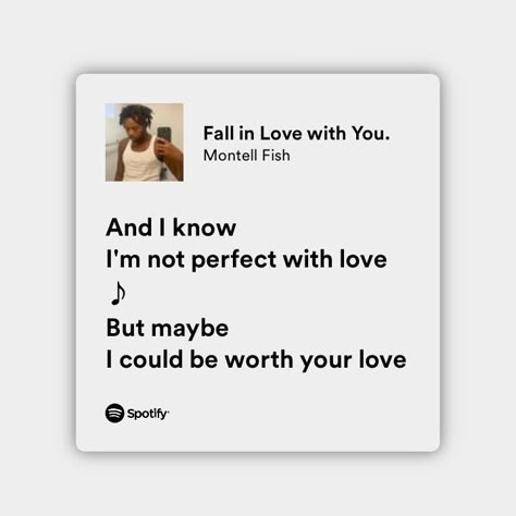 Fall In Love With You Montell Fish, Montell Fish Quotes, Montell Fish Lyrics, Montell Fish Poster, Montell Fish Aesthetic, When Your In Love, You And Me Lyrics, Montell Fish, Addicted To Music