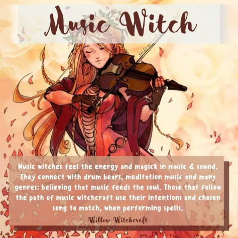 Willow Witchcraft Music Witch Spells, Zodiac Witch Types, Art Magick Witchcraft, Music Witch Aesthetic, Eclectic Witch Aesthetic, Music Witchcraft, Fairy Witchcraft, Music Witch, Witch Info