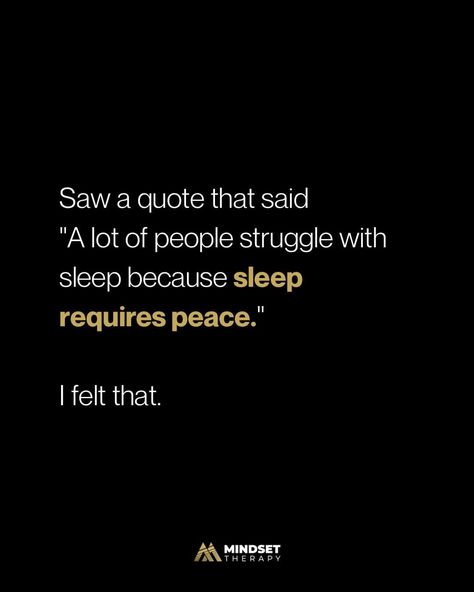 Sleep requires peace 💤 Follow for more 👉 @mindset.therapy | Instagram Sleep Requires Peace, Mindset Therapy, Peaceful Sleep, People Struggle, I Missed, Follow For More, Words Quotes, Verses, Sleep