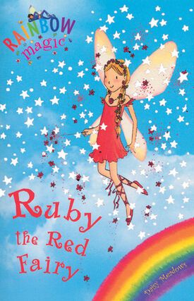 Ruby the Red Fairy | Rainbow Magic Wiki | Fandom Rainbow Magic Fairy Books, Rainbow Fairy Books, Rainbow Magic Books, Rainbow Magic Fairies, Daisy Meadows, Fairy Books, Red Fairy, Rainbow Fairy, Magic Rainbow