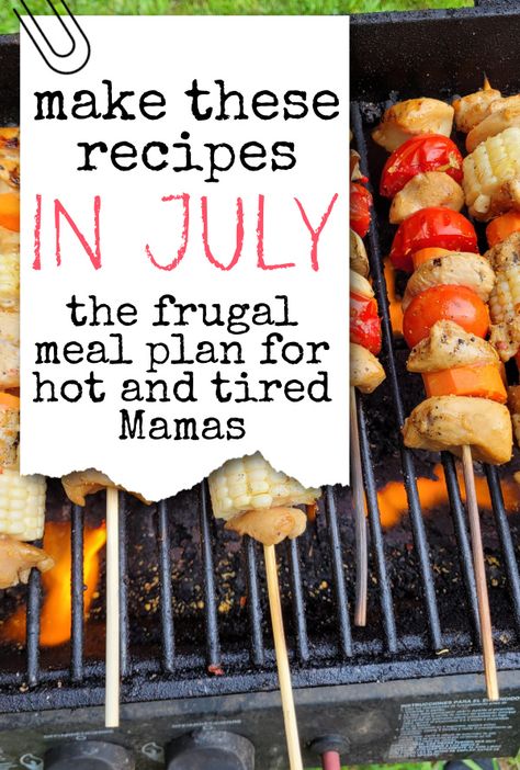 Delicious Meal Plan Ideas For Summer Dinners Summer Meal Planning Families, Easy Family Meal Plan, July Meal Calendar, Summer Meal Plan Families, Summer Menu Ideas Meal Planning, Dinner Meal Plans For The Week, Summer Dinner Ideas For Family, Summer Meals Dinner, July Meal Plan