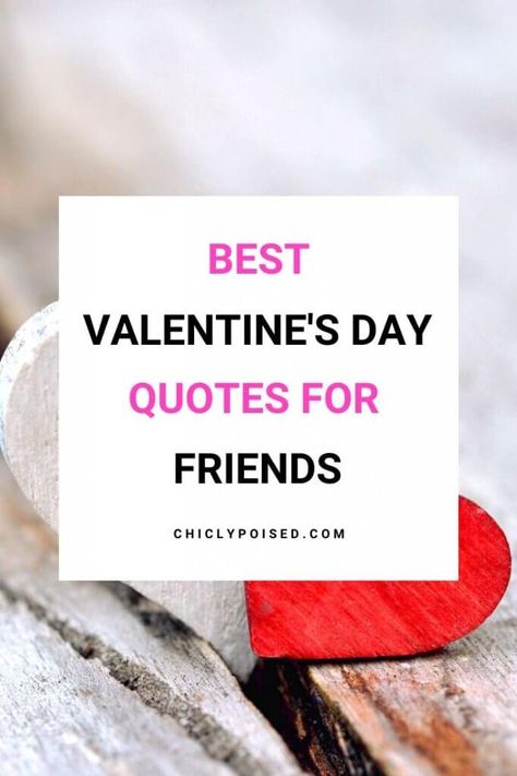 Best Happy Valentine's Day Quotes And Messages For Friends | Chiclypoised Funny Friend Valentines Quotes, Valentine’s Day Best Friend, Friend Valentine Quotes, Valentine Friend Quotes, Valentines Friends Quotes, Valentine’s Day Notes For Friends, Valentines Day Notes For Friends, Valentine Notes For Friends, Valentines Message For Friends