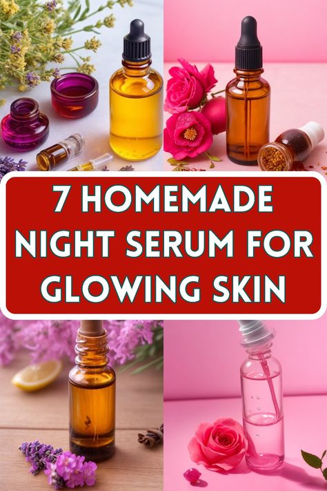 7 Homemade Night Serum for Glowing Skin