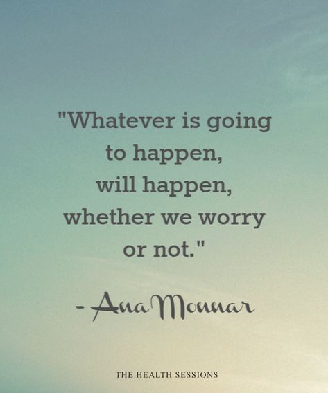 Over Worrying Quotes, Stop Stressing About Work Quotes, Not Worrying Quotes, Worry Free Quotes, Not Stressing Quotes, Worry Quotes Over Thinking, Anexity Quotes Stop Worrying, Things Work Out Quotes, Jack Kornfield Quotes