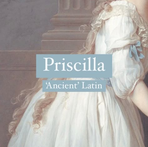 Baby girl name Priscilla. Princess aesthetic girl name. Priscilla Name Meaning, Name Meaning, Last Names For Characters, Japanese Names And Meanings, Rare Names, Girl Names With Meaning, Greek Names, Fantasy Character Names, Biblical Names