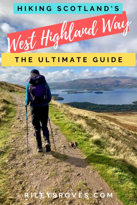 Hiking the West Highland Way: An Essential Guide • Riley's Roves Scotland Hiking, West Highland Way, Hiking Training, Walking Holiday, Fort William, Scotland Highlands, Scotland Uk, Visit Scotland, European Destinations