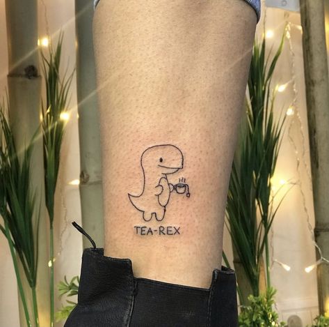 Tea Rex Tattoo, Pookie Tattoo, Tea Tattoo Ideas, Cup Of Tea Tattoo, Charlie Tattoo, Rex Tattoo, Teapot Tattoo, Dumbest Tattoos, T Rex Tattoo