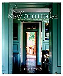 Creating a New Old House by Russell Versaci Traditional American House, New Old House, Old Style House, House Character, New Urbanism, Glam Pad, Interior Design Books, Bookcase Styling, American Houses