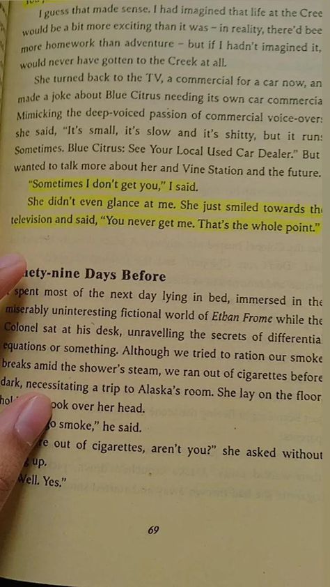 Looking For Alaska Book Quotes, Looking For Alaska Annotations, Quotes From Looking For Alaska, Alaska Young Quotes, Looking For Alaska Aesthetic, Alaska Young Aesthetic, Looking For Alaska Book, Looking For Alaska Quotes, Alaska Quotes