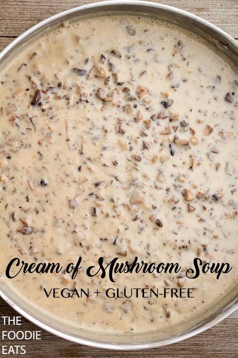 Mushroom Soup Gluten Free, Vegan Cream Of Mushroom Soup, Vegan Cream Of Mushroom, Condensed Cream Of Mushroom Soup, Soup Gluten Free, Mushroom Soup Recipes, Vegan Cream, Cream Of Mushroom Soup, Cream Of Mushroom