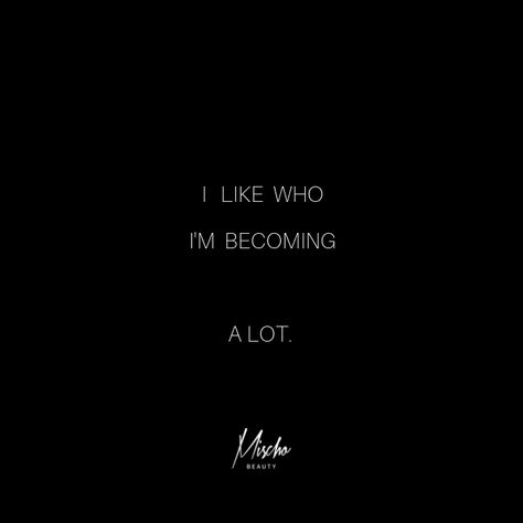 I like who I'm becoming - a lot. I Like Who Im Becoming, Resonating Quotes, Vegan Cosmetics, Toxin Free, Beauty Awards, Cosmetics Brands, Photoshoot Poses, Cruelty Free, Me Quotes