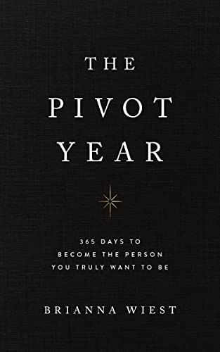 The Pivot Year Book, The Pivot Year Quotes, The Pivot Year, Brianna Wiest, Books Recommendations, Fiction Books Worth Reading, Book Wishlist, Recommended Books, Robert Evans