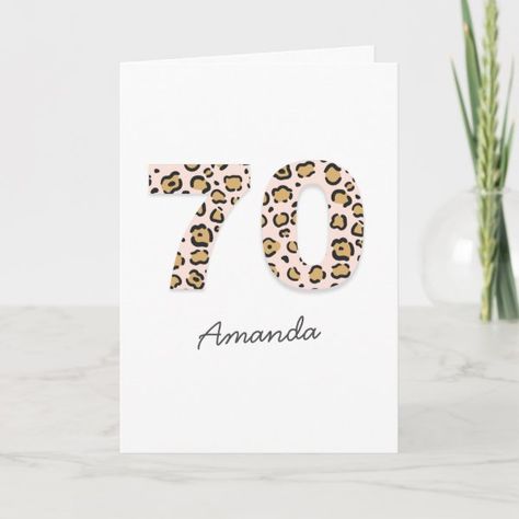 Leopard Print 70 | Modern Cute Name 70th Birthday Card 40th Birthday Decor, Leopard Birthday, Brain Storming, 40th Birthday Card, Cute Name, 70th Birthday Card, 40th Birthday Cards, Cute Names, White Leopard