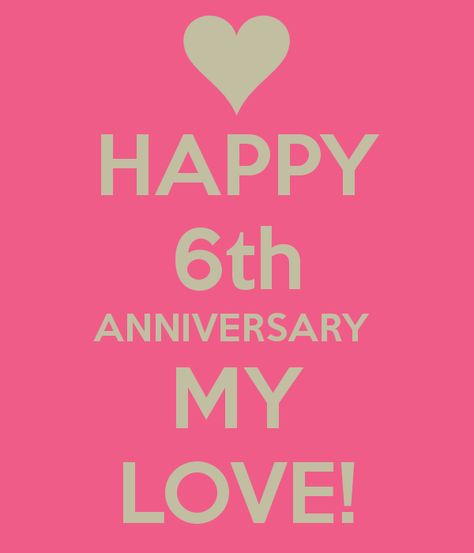 Happy 6th Anniversary Quotes by @quotesgram Life Teaching Quotes, Together Forever Quotes, Monthsary Message, Anniversary Quotes For Husband, Anniversary Wishes For Husband, 6 Year Anniversary, Wishes For Husband, Anniversary Message, Together Quotes