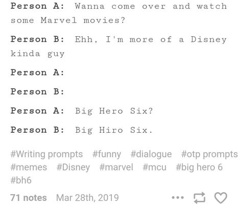 BH6 big hero six dialogue Disney marvel mcu writing prompt dialogue funny jokes tumblr post incorrect quotes Incorrect Quotes Template, Tumblr Incorrect Quotes, Httyd Incorrect Quotes, Funny Incorrect Quotes, Jokes Tumblr, Incorrect Quotes Funny, Gravity Falls Funny, Funny Dialogues, Tumblr Post