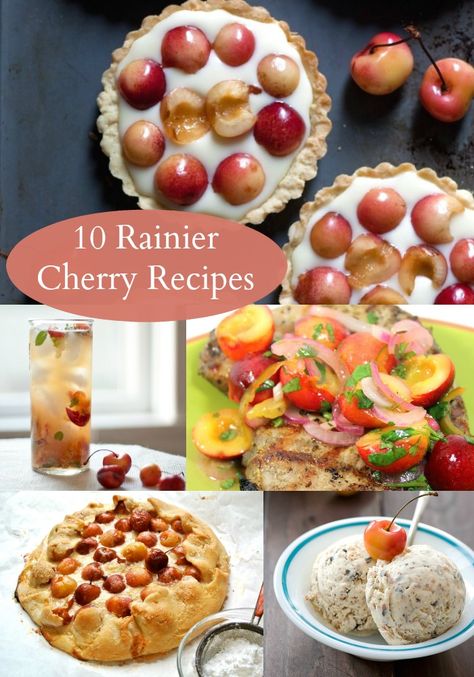 Rainier Cherry Recipe | 10 amazingly delicious rainier cherry recipes Ranier Cherries Recipes, Ranier Cherry Recipes, Savory Cherry Recipes, Sweet Cherry Recipes, Cherries Recipes, Cherry Recipe, Fresh Cherry Recipes, Types Of Cherries, Cherry Salsa