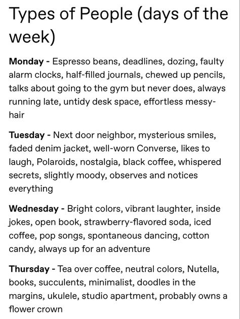 Thursday Aesthetic, Descriptions Of People, Tag Urself, Aesthetic Types, Writing Therapy, Writing Inspiration Prompts, Writing Characters, Book Writing Tips, Days Of The Week