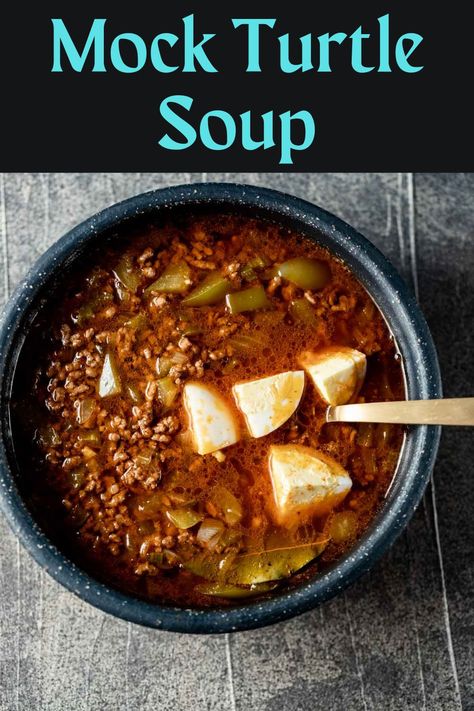 Ground Beef Soup, Mock Turtle Soup, Turtle Soup, New Orleans Recipes, Louisiana Style, Soup With Ground Beef, Chilli Recipes, Fall Soups, Winter Soups