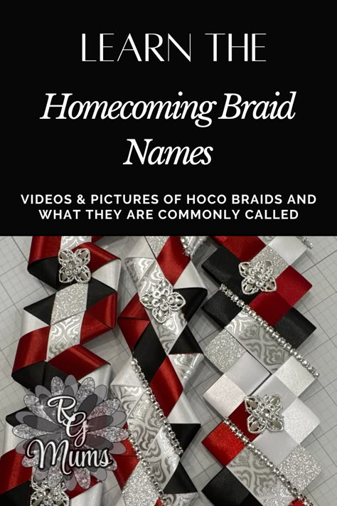 Homecoming Mum and Garter Braid Names and Tutorials Homecoming Mums Braids Tutorials, Victory Braid Mum Tutorial, Mum Braids Diy, Homecoming Ribbon Braids Diy, Diy Homecoming Mum Braids, Hoco Garter Ideas, Homecoming Mum Braids Tutorials, Mum Braids Tutorials, Homecoming Braids For Mums