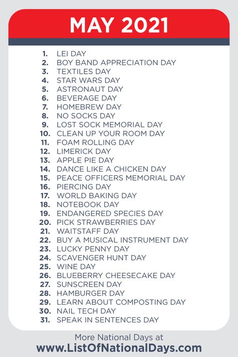 A printable list of National Days in May 2021. 2023 National Days, List Of National Days, Monthly List, National Holiday Calendar, Funny Holidays, Season Activity, Silly Holidays, Monthly Celebration, Fun Holidays