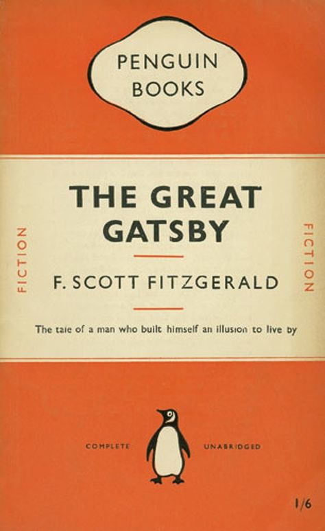 Gallery Tschichold: Design for the penguin paperback edition of The Great Gatsby by Tschichold Gill Sans, Penguin Books Covers, Vintage Penguin, Penguin Book, F Scott Fitzgerald, Vintage Book Covers, Penguin Classics, Book Jacket, The Great Gatsby